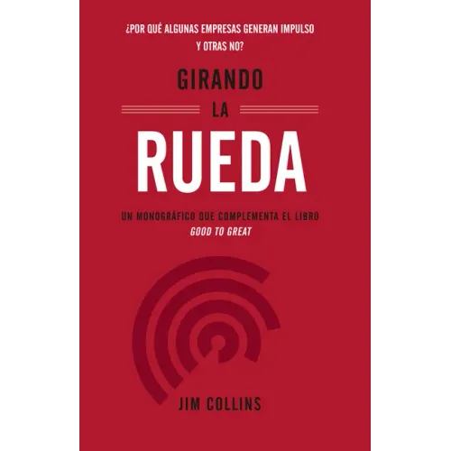 Girando La Rueda (Turning the Flywheel, Spanish Edition)