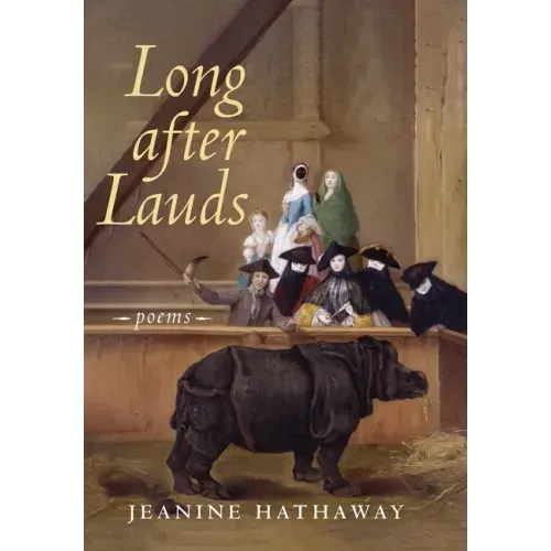 Long after Lauds: Poems
