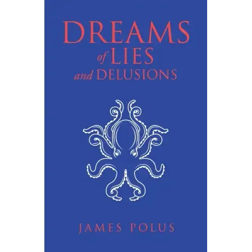 Dreams of Lies and Delusions