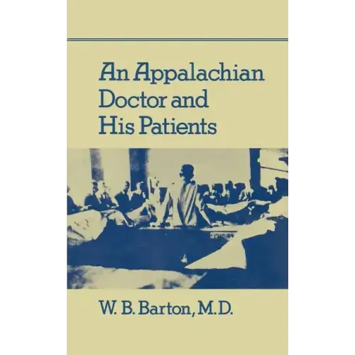 An Appalachian Doctor and His Patients