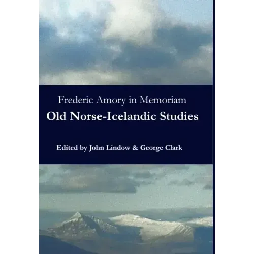Frederic Amory in Memoriam: Old Norse-Icelandic Studies