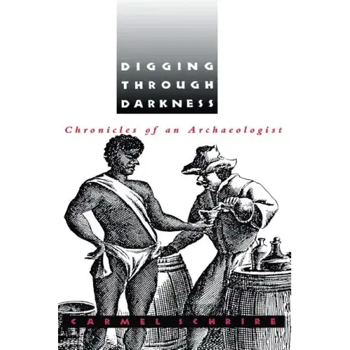 Digging Through Darkness: Chronicles of an Archaeologist