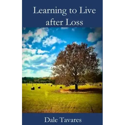 Learning to Live after Loss