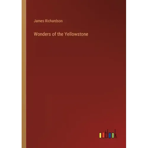 Wonders of the Yellowstone