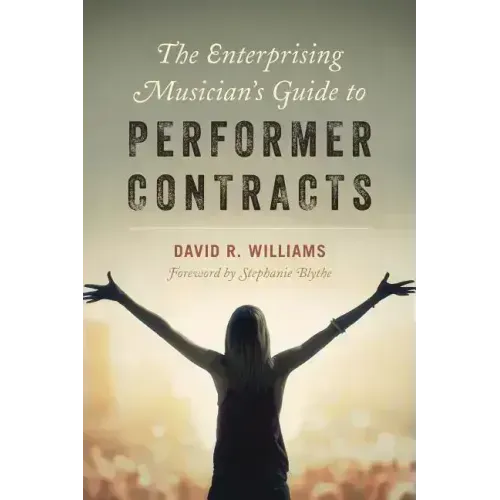 The Enterprising Musician's Guide to Performer Contracts