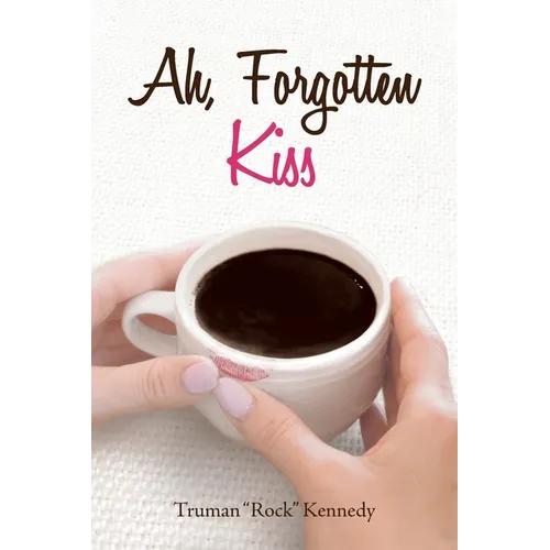 Ah, Forgotten Kiss
