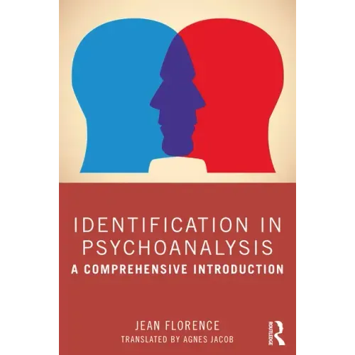 Identification in Psychoanalysis: A Comprehensive Introduction
