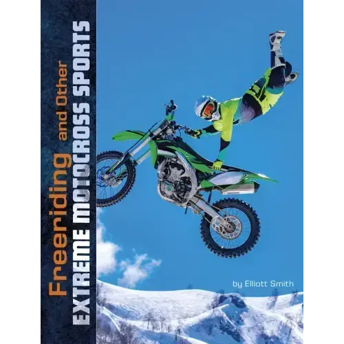 Freeriding and Other Extreme Motocross Sports