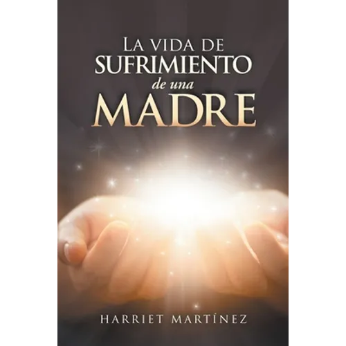 La Vida De Sufrimiento De Una Madre