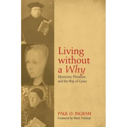 Living without a Why