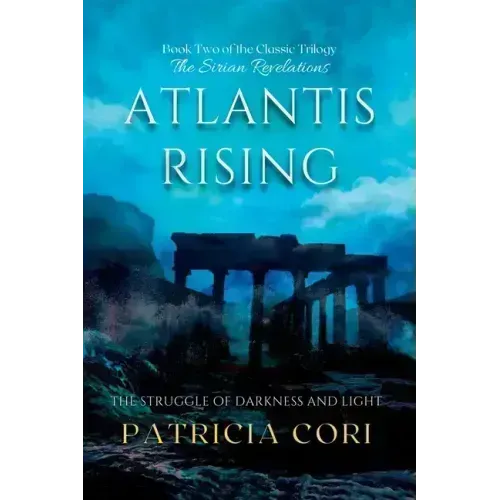 Atlantis Rising: The Struggle of Darkness and Light