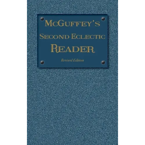 McGuffey's Second Eclectic Reader: Revised Edition (1879)
