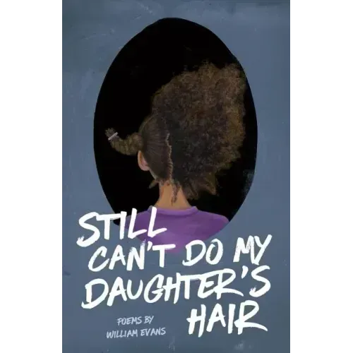 Still Can't Do My Daughter's Hair