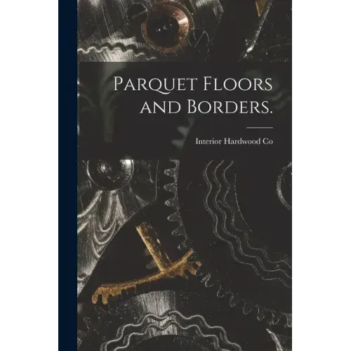 Parquet Floors and Borders.