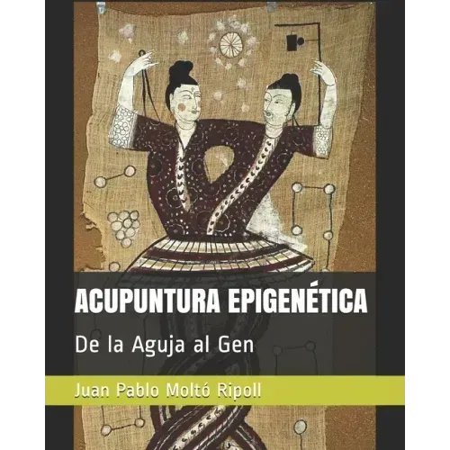 Acupuntura Epigenética: De la Aguja al Gen