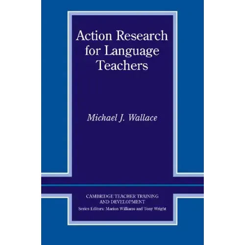 Action Research for Language Teachers