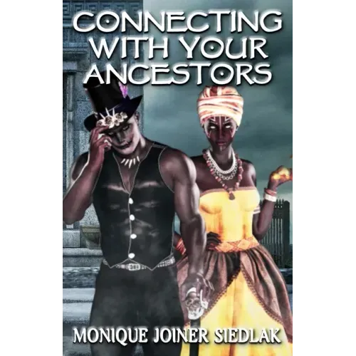 Connecting With Your Ancestors