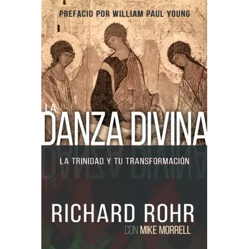 La Danza Divina: La Trinidad Y Tu Transformación