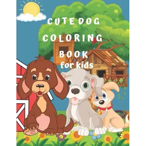 Cute Dog Coloring Book for Kids