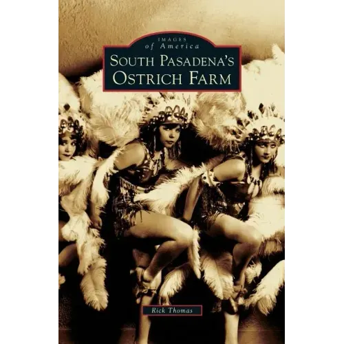 South Pasadena's Ostrich Farm