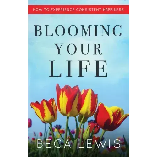 Blooming Your Life