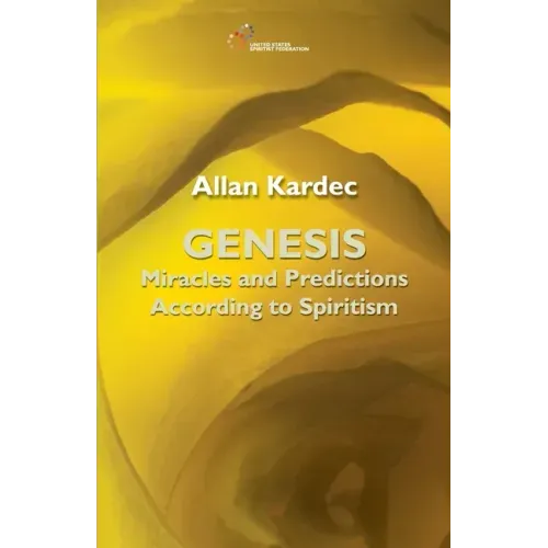 Genesis: Miracles and Predictions according to Spiritism