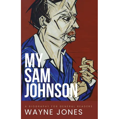 My Sam Johnson: A Biography for General Readers