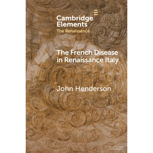 The French Disease in Renaissance Italy