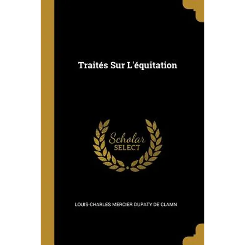 Traités Sur L'équitation