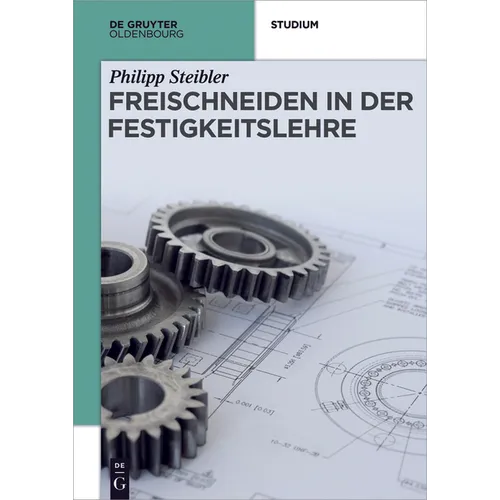 Freischneiden in der Festigkeitslehre