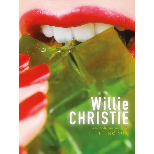 Willie Christie: A Very Distinctive Style: Then & Now