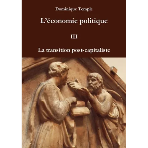 L'économie politique III - La transition post-capitaliste