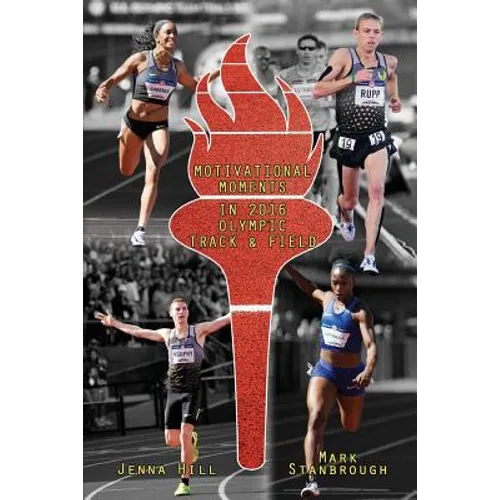 Motivational Moments in 2016 Olympic Track and Field