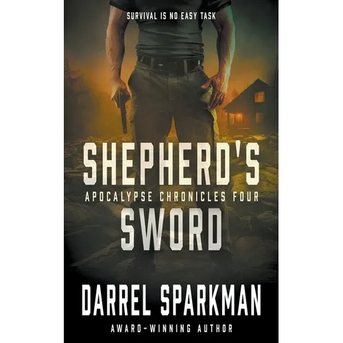 Shepherd's Sword: An Apocalyptic Thriller
