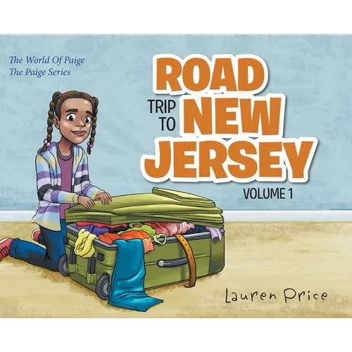 Road Trip To New Jersey: The World of Paige-VOLUME 1