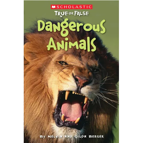Dangerous Animals (Scholastic True or False)