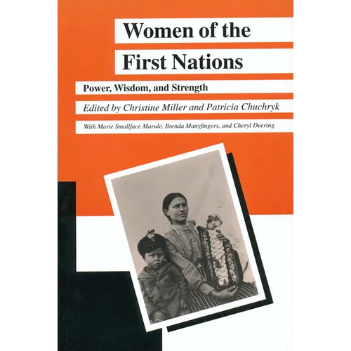 Women of the First Nations: Power, Wisdom, and Strength