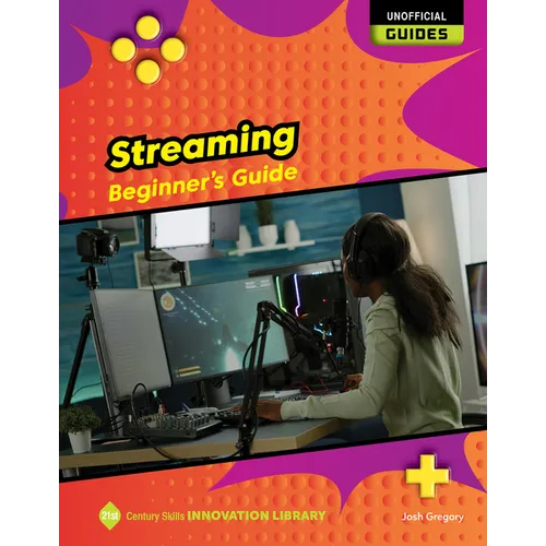 Streaming: Beginner's Guide