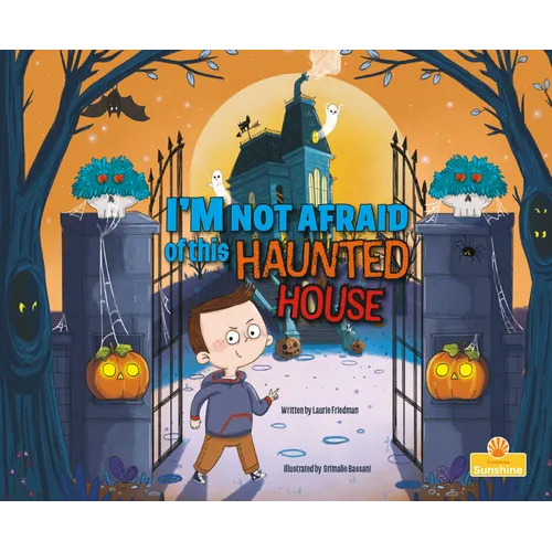 I'm Not Afraid of This Haunted House