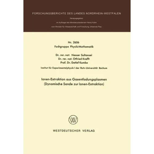 Ionen-Extraktion aus Gasentladungsplasmen: Dynamische Sonde zur Ionen-Extraktion