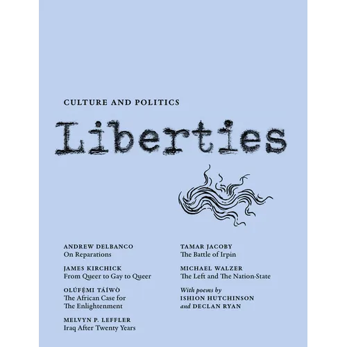 Liberties Journal of Culture and Politics: Volume III, Issue 3