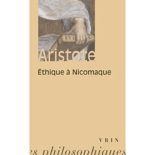 Aristote: Ethique a Nicomaque