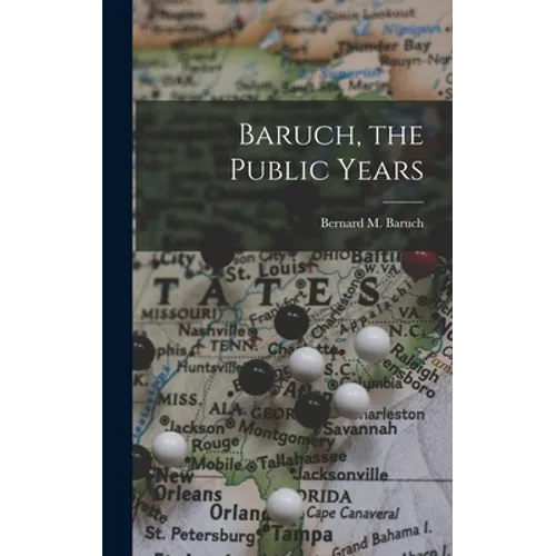 Baruch, the Public Years