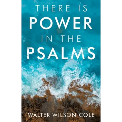 There Is Power in the Psalms