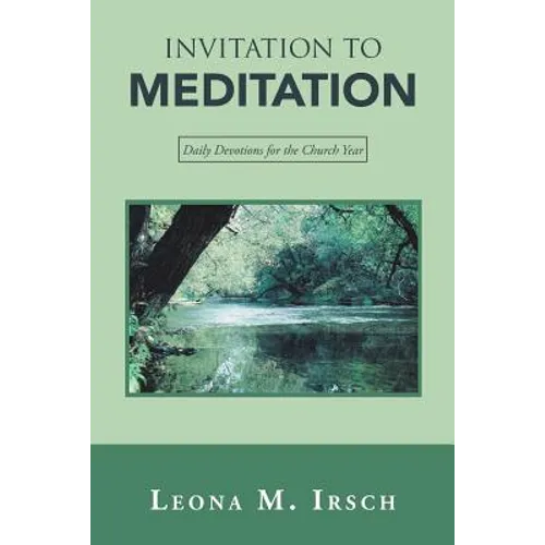 Invitation to Meditation: Daily Devotions for the Church Year