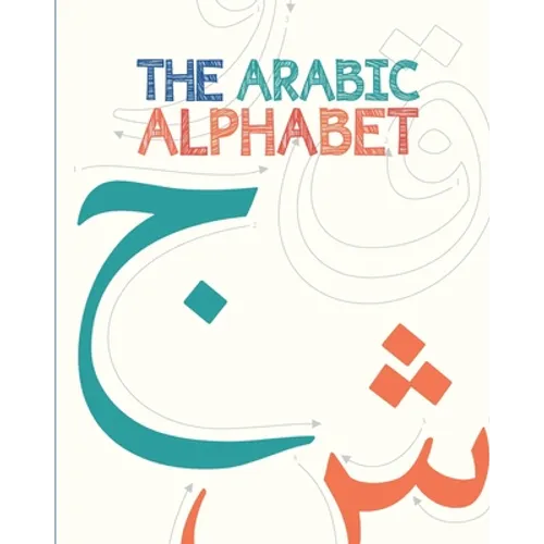 The Arabic Alphabet (Illustrated)