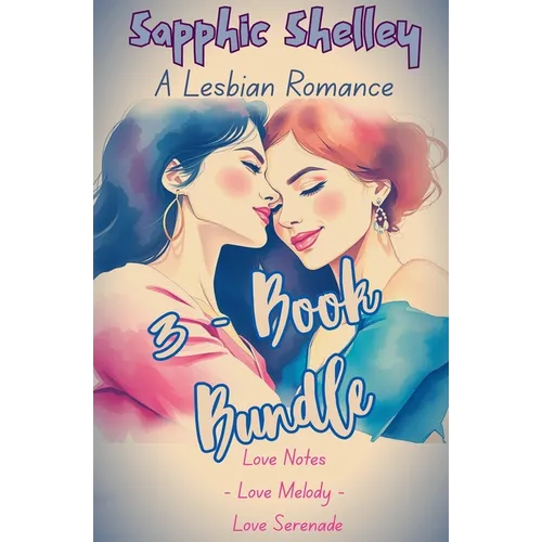 3 - Book Bundle: Love Notes - Love Melody - Love Serenade