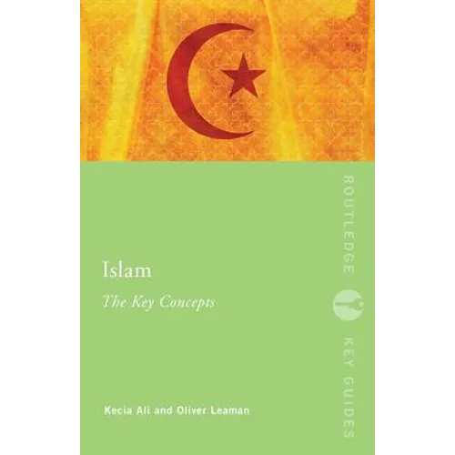 Islam: The Key Concepts