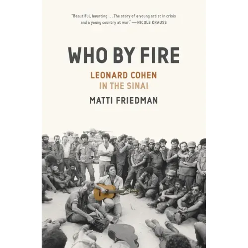 Who by Fire: Leonard Cohen in the Sinai