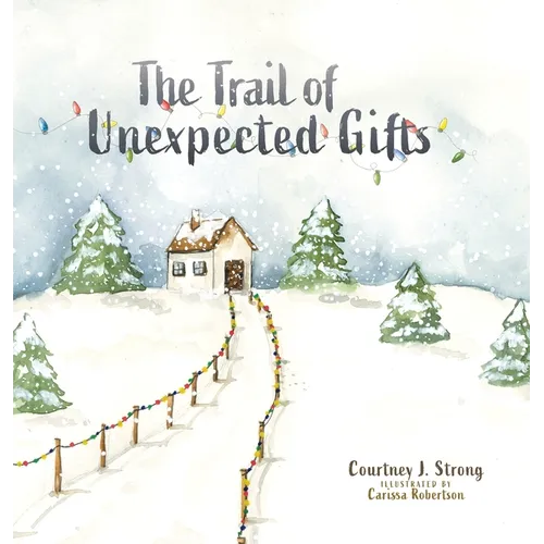 The Trail of Unexpected Gifts